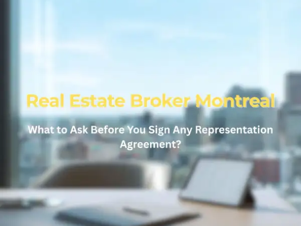 Real Estate Brokers Montreal Representation Agreement