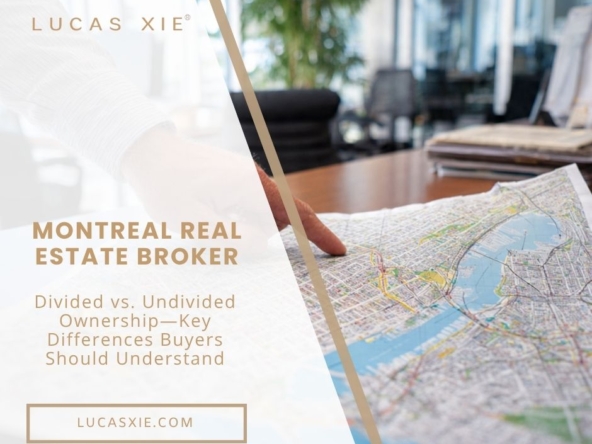 Montreal Real Estate Broker Divided vs Undivided Ownership